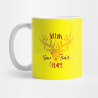 Follow Your Bold Dreams Deer Mug